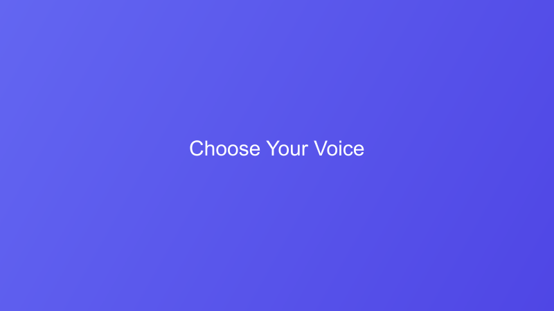 Choose Your Voice