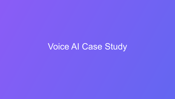 Voice AI Case Study: Customer Service