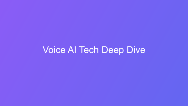 Voice AI Technology Deep Dive